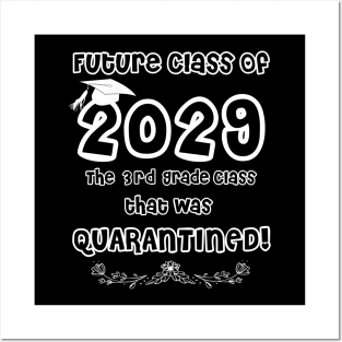 Future Class of 2029 The 3rd Grade Class that was Quarantined Posters and Art